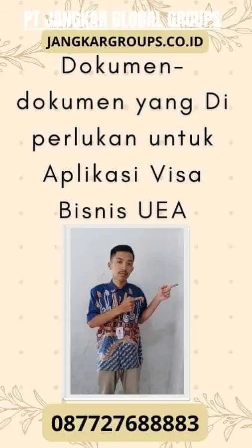 Proses Aplikasi Dari Visa Bisnis UEA Jangkar Global Groups