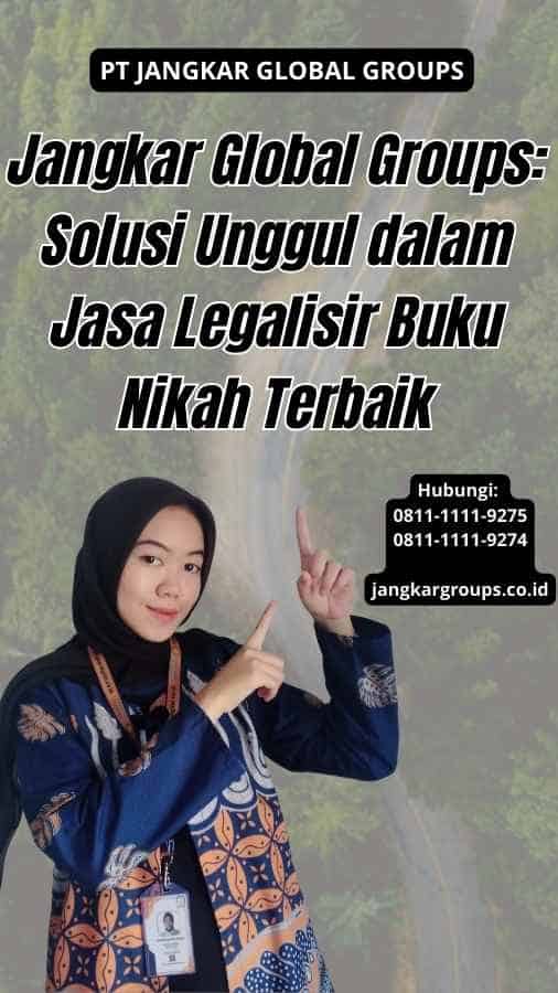 Jasa Legalisir Buku Nikah Terbaik Jangkar Global Groups