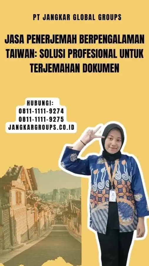 Jasa Penerjemah Berpengalaman Taiwan Profesional Jangkar Global Groups