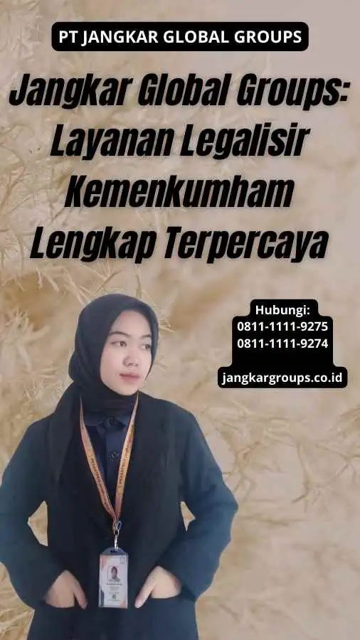 Layanan Legalisir Kemenkumham Lengkap Jangkar Global Groups