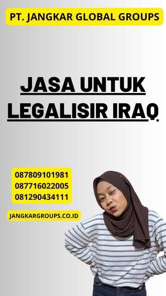 Jasa Untuk Legalisir Iraq Jangkar Global Groups