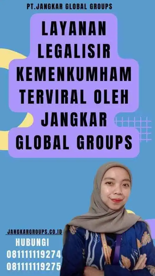 Legalisir Kemenkumham Terviral Jangkar Global Groups