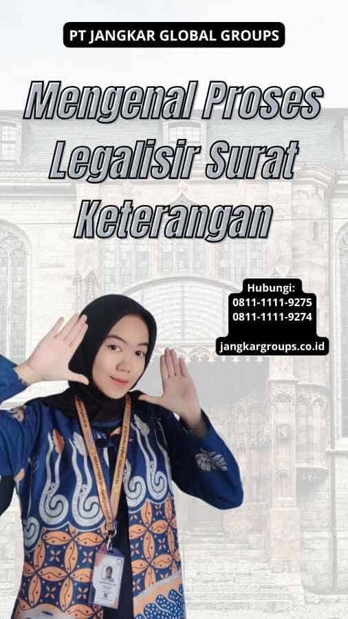 Buat Legalisir Surat Keterangan Jangkar Global Groups