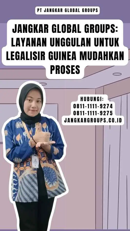 Legalisir Guinea Mudahkan Proses Jangkar Global Groups