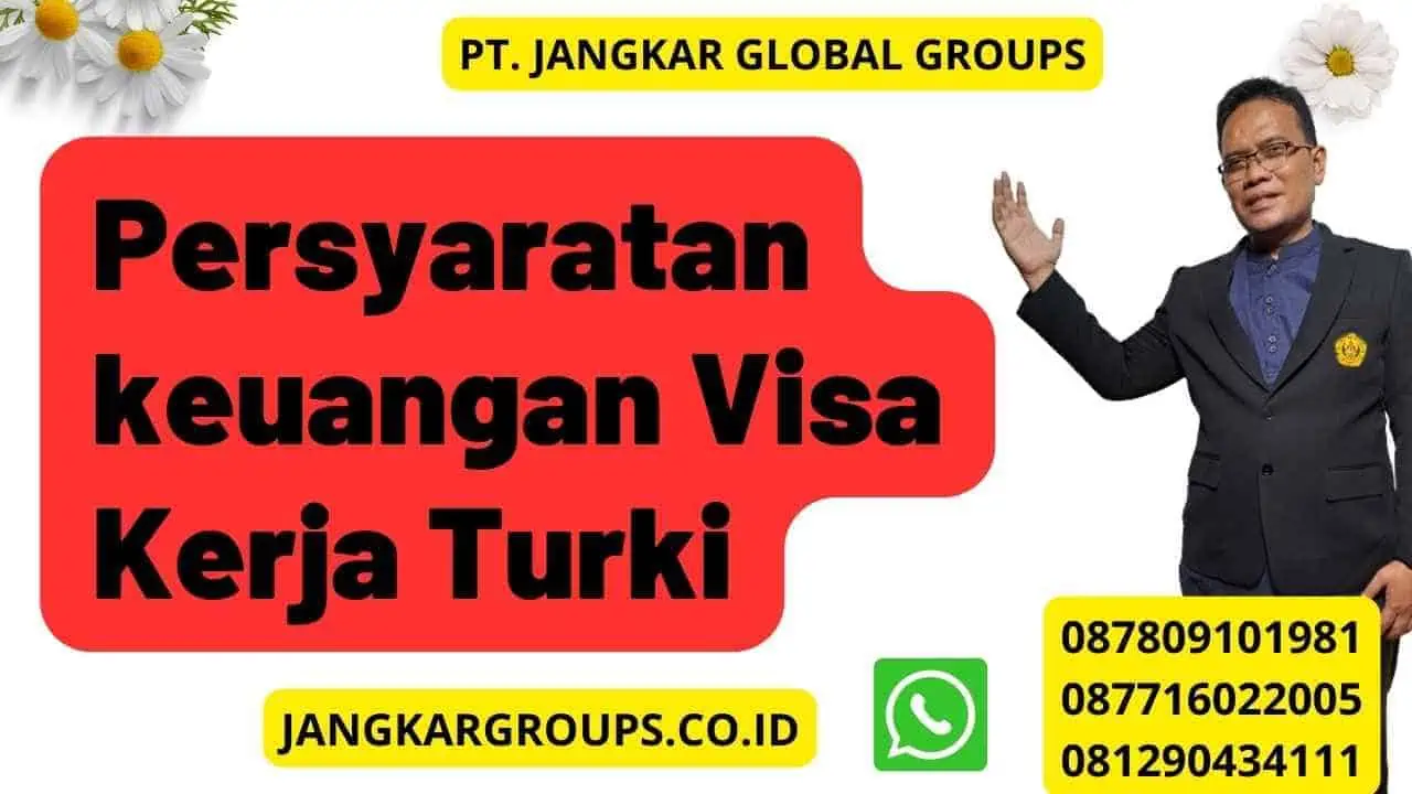 Persyaratan keuangan Visa Kerja Turki