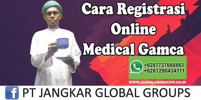 Cara registrasi online medical gamca