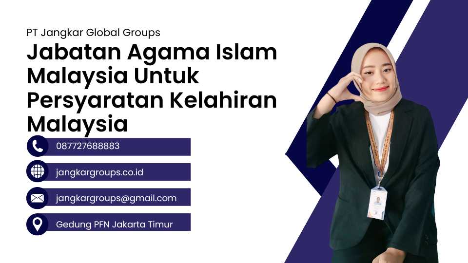 Jabatan Agama Islam Malaysia Untuk Persyaratan Kelahiran Malaysia