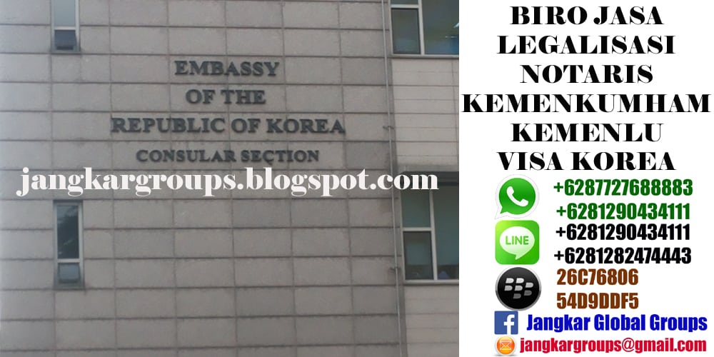 EMBASSY KOREA JAKARTA, Legalisasi Dokumen Di Kedutaan Korea