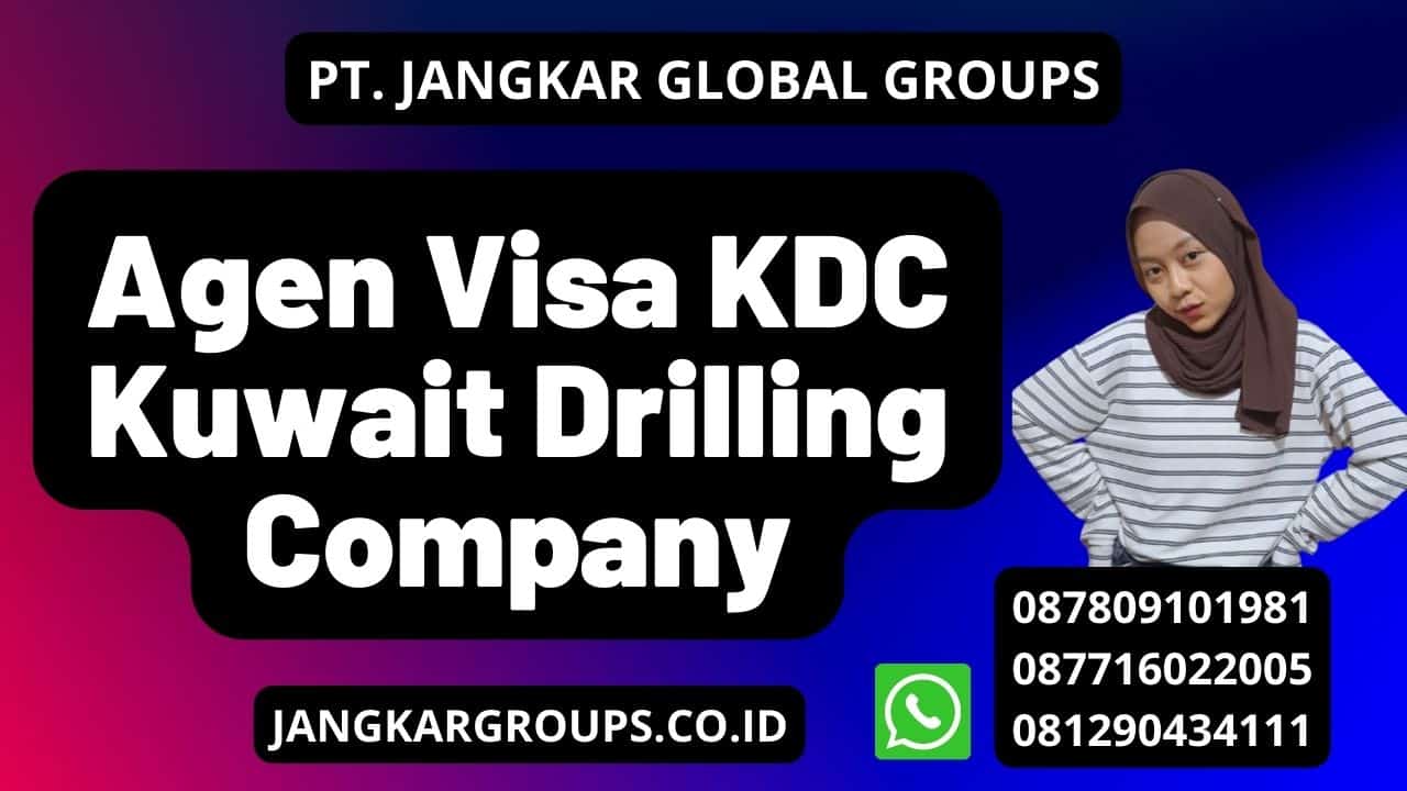 Agen Visa KDC Kuwait Drilling Company