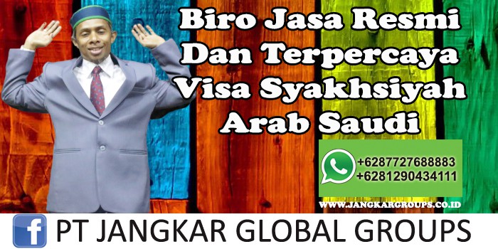 Biro Jasa Resmi Dan Terpercaya Visa Syakhsiyah Arab Saudi