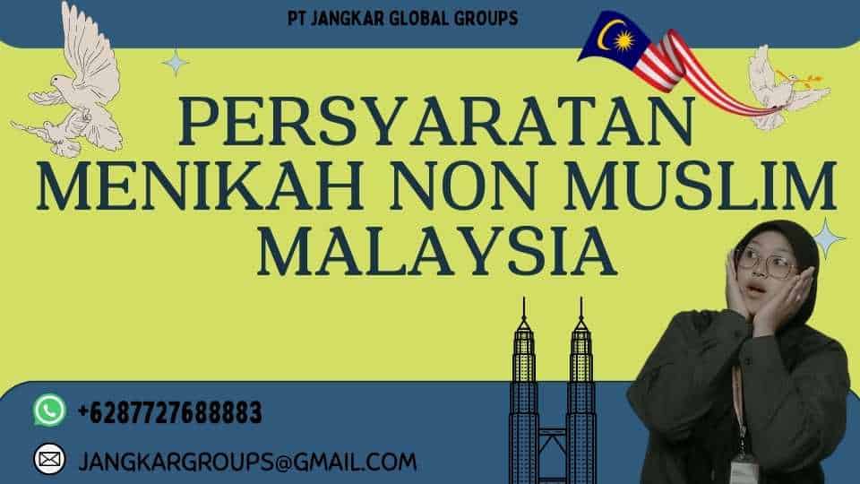 Persyaratan menikah non muslim malaysia, Menikah Non Muslim Malaysia