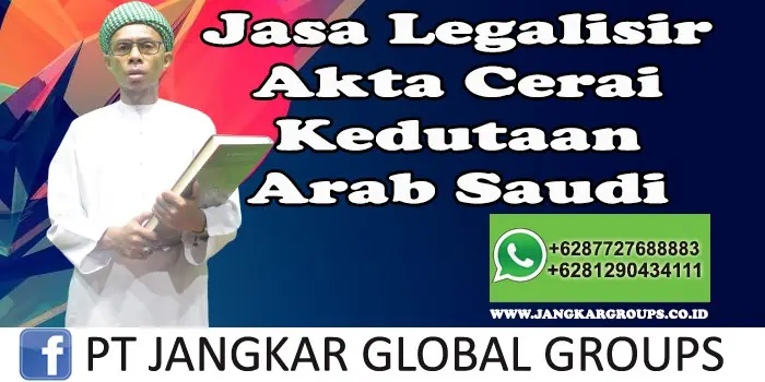 Jasa legalisir akta cerai kedutaan arab saudi