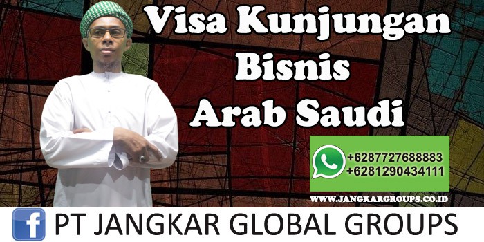 Visa Kunjungan Bisnis Arab Saudi