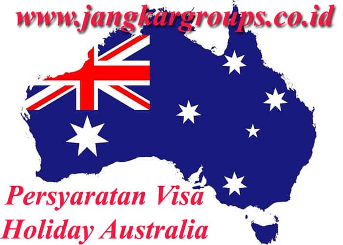 persyaratan visa holiday australia