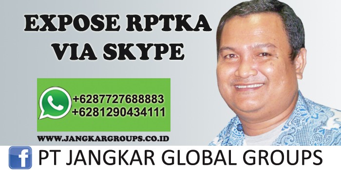 expose rptka via skype,Legal Document Indonesia Working Visa