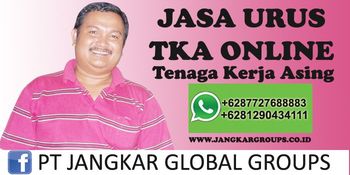 jasa urus tka online,Legal Document Indonesia Working Visa