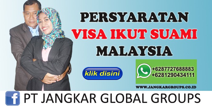 persyaratan visa ikut suami malaysia