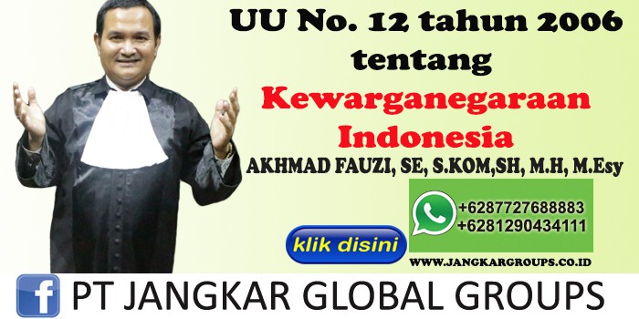 UU No. 12 tahun 2006 tentang Kewarganegaraan Indonesia Akhmad Fauzi SH MH, Kewarganegaraan Anak Perkawinan Campuran