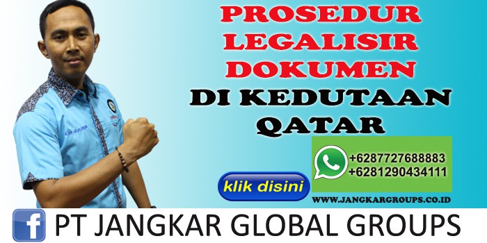 PROSEDUR LEGALISIR DOKUMEN DI KEDUTAAN QATAR