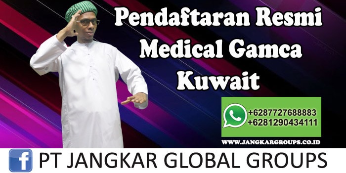 Pendaftaran Resmi Medical Gamca Kuwait