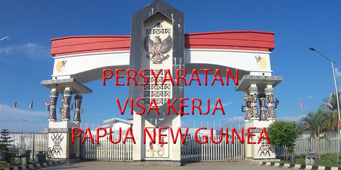 persyaratan visa kerja papua new guinea