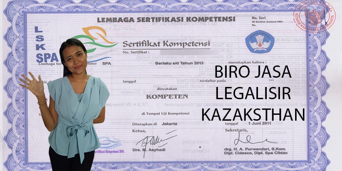 legalisir sertifikat spa di kedutaan kazaksthan