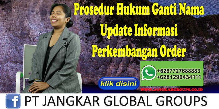 PROSEDUR HUKUM GANTI NAMA – Jangkar Global Groups