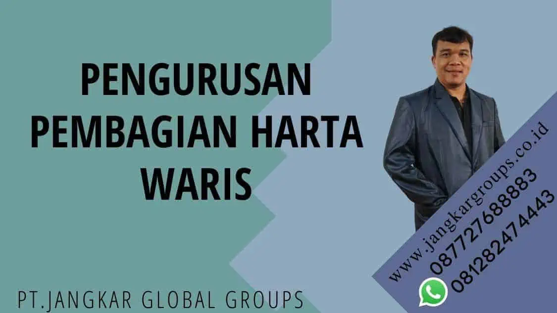 pengurusan pembagian harta waris