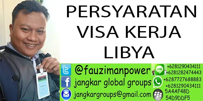 PERSYARATAN VISA KERJA LIBYA