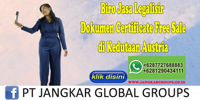 Biro Jasa Legalisir Certificate Free Sale di Kedutaan Austria