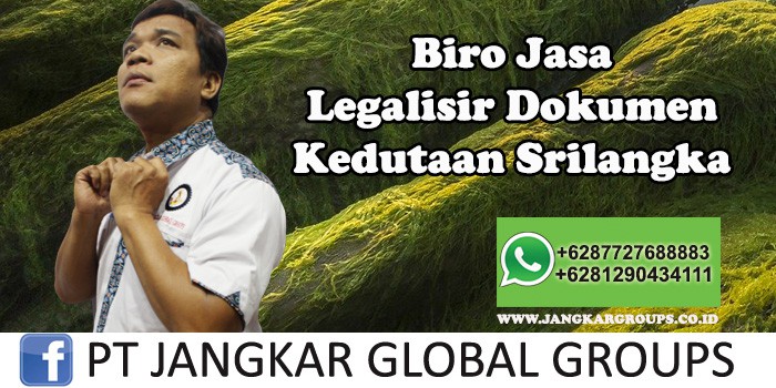 Biro Jasa Legalisir Dokumen Kedutaan Srilangka
