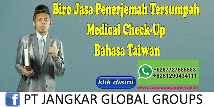 Biro Jasa Penerjemah Tersumpah Medical Check-Up Bahasa Taiwan