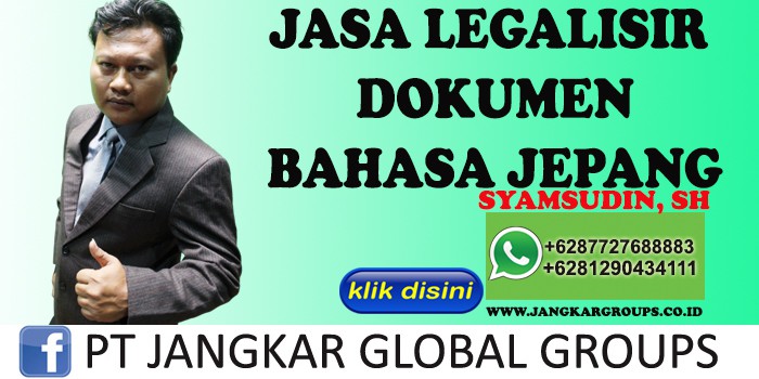 JASA LEGALISIR DOKUMEN BAHASA JEPANG SYAMSUDIN SH