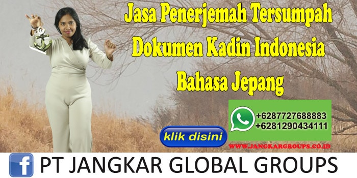Jasa Penerjemah Tersumpah Dokumen Kadin Indonesia Bahasa Jepang