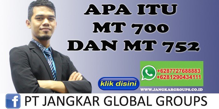 APA ITU MT 700 DAN MT 752