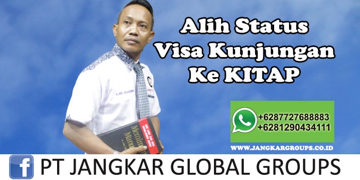 PEngurusan Alih status visa kunjungan ke KITAP