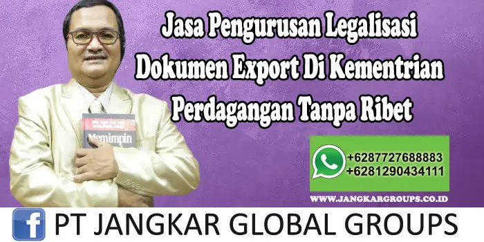 Biro Jasa Legalisasi Dokumen Export