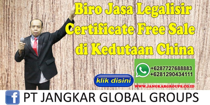 Biro Jasa Legalisir Certificate Free Sale di Kedutaan China