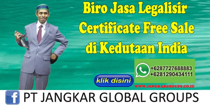Biro Jasa Legalisir Certificate Free Sale di Kedutaan India