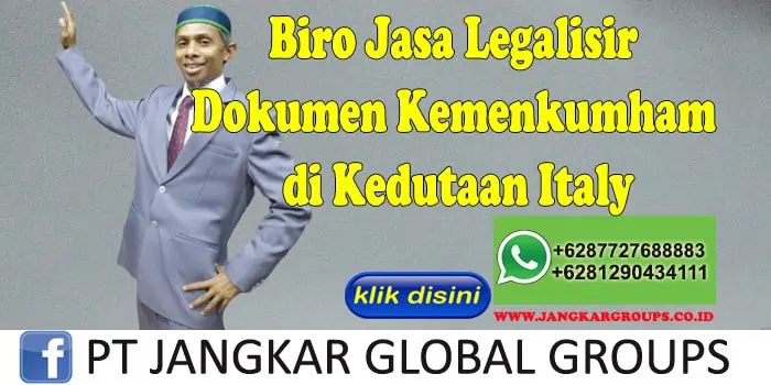 Biro Jasa Legalisir Dokumen Kemenkumham di Kedutaan Italy