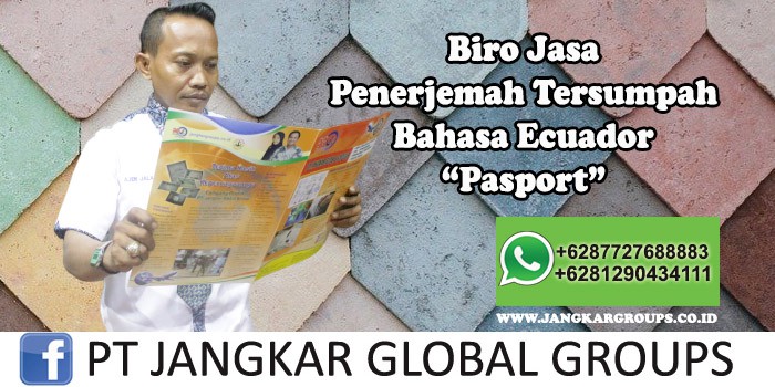 Biro Jasa Penerjemah Tersumpah Bahasa Ecuador Pasport