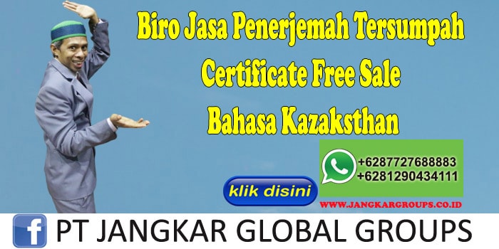 Biro Jasa Penerjemah Tersumpah Certificate Free Sale Bahasa Kazaksthan