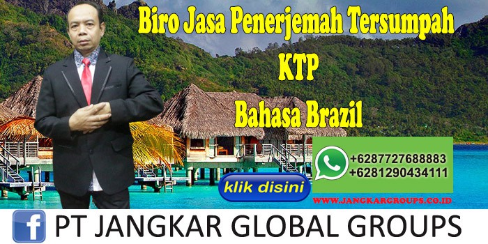 Biro Jasa Penerjemah Tersumpah KTP BahasaBrazil