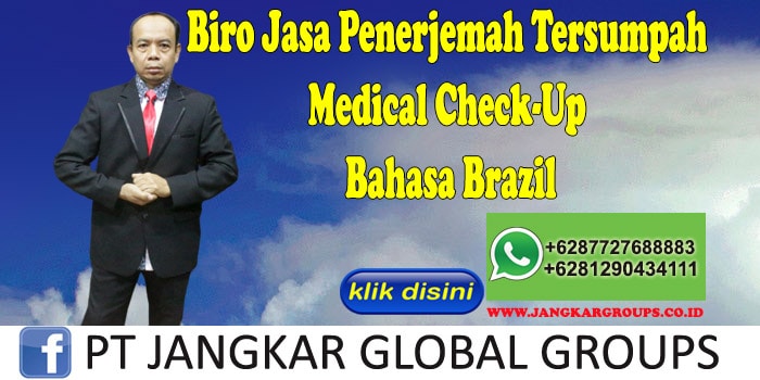 Biro Jasa Penerjemah Tersumpah Medical Check-Up Bahasa Brazil