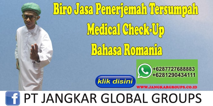 Biro Jasa Penerjemah Tersumpah Medical Check-Up Bahasa Romania
