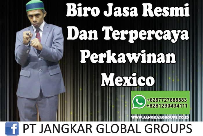Biro Jasa Resmi Dan Terpercaya Perkawinan Indonesia Mexico