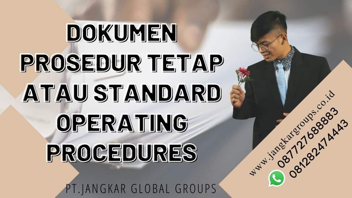 Dokumen prosedur tetap atau standard operating procedures