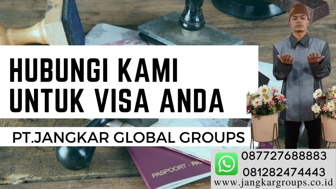 Hubungi Kami Untuk Visa Anda