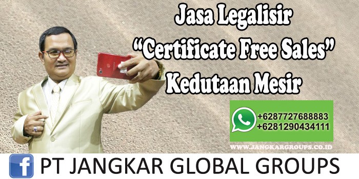 Jasa Legalisir Certificate Free Sales Kedutaan Mesir