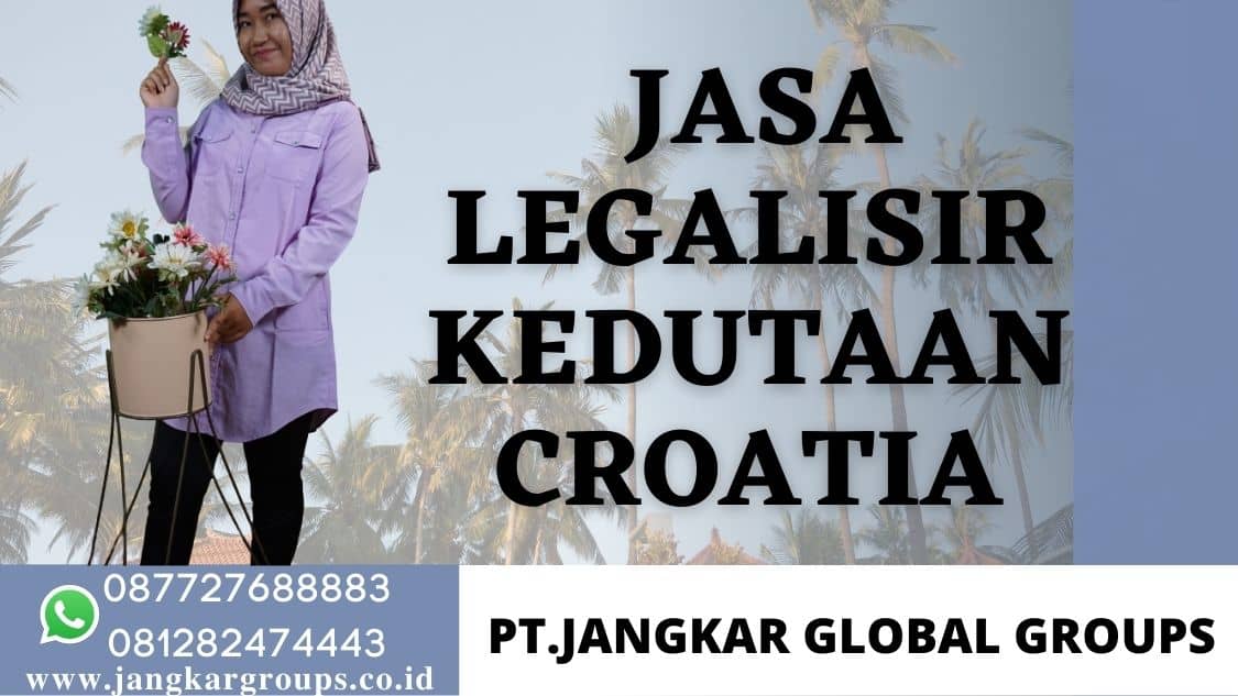 Jasa Legalisir Kedutaan Croatia